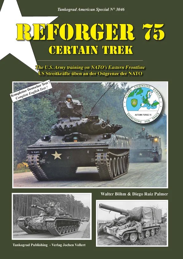 REFORGER 75 - Certain Trek The US Army training on NATO's Eastern